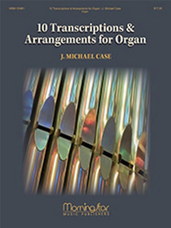 10 Transcriptions & Arrangements for Organ  Organ  