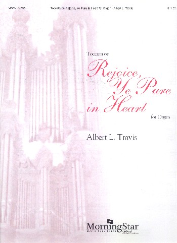 Toccata on Rejoice Ye pure in Heart&nbsp;&nbsp;for organ&nbsp;&nbsp;