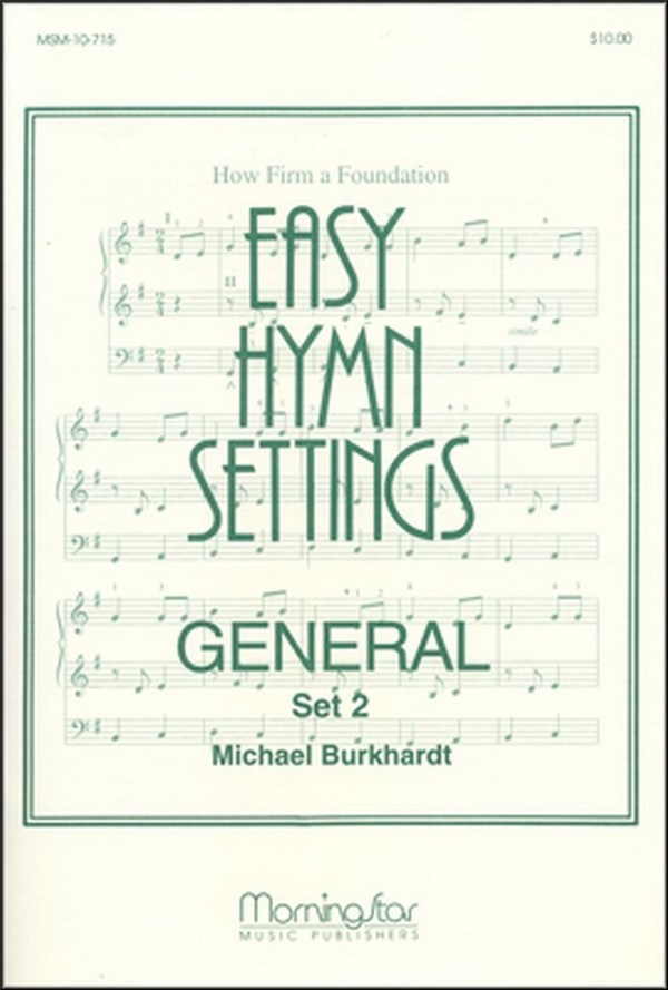 Michael Burkhardt&nbsp;&nbsp;Easy Hymn Settings-General Set 2&nbsp;&nbsp;Organ
