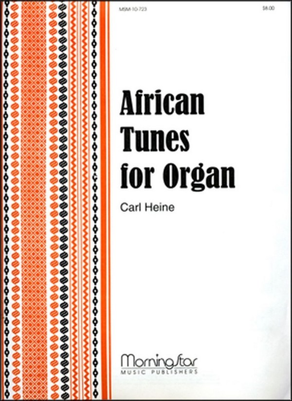 Carl Heine&nbsp;&nbsp;African Tunes for Organ&nbsp;&nbsp;Organ