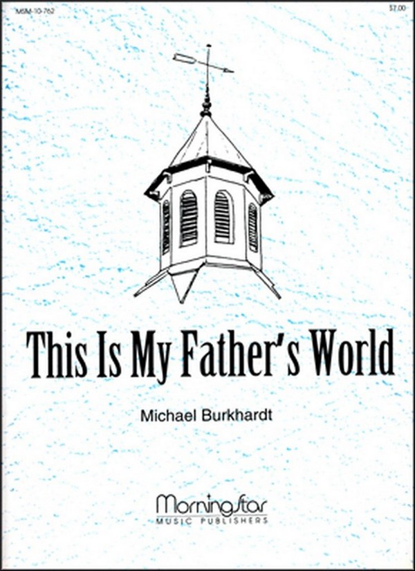 Michael Burkhardt&nbsp;&nbsp;This Is My Father's World&nbsp;&nbsp;Organ