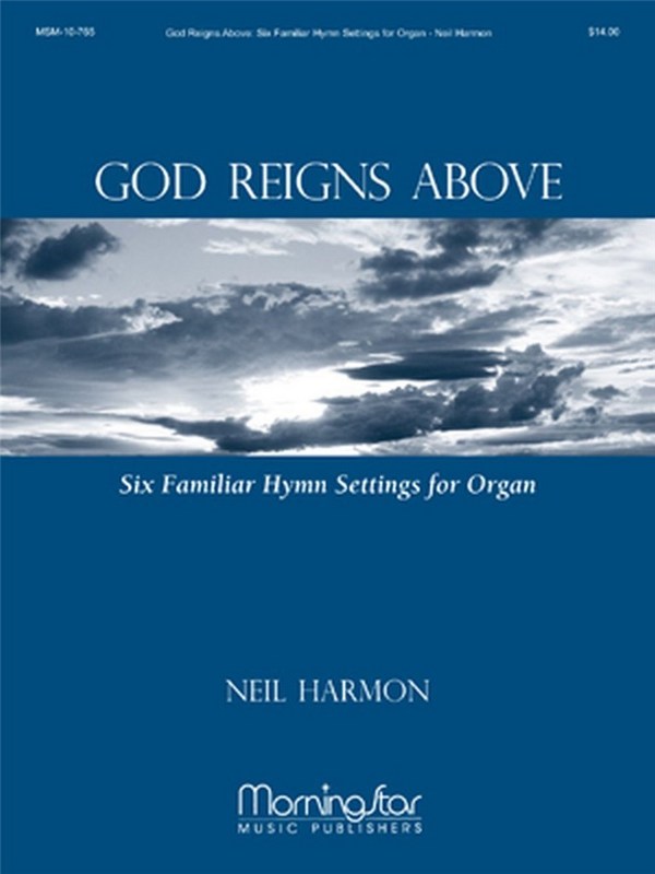 Neil Harmon&nbsp;&nbsp;God Reigns Above&nbsp;&nbsp;Organ
