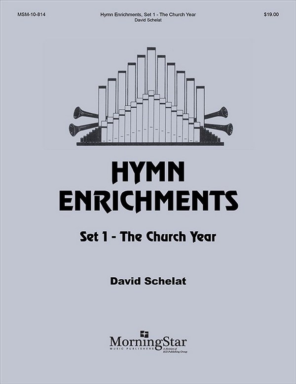 David Schelat&nbsp;&nbsp;Hymn Enrichments, Set 1&nbsp;&nbsp;Organ