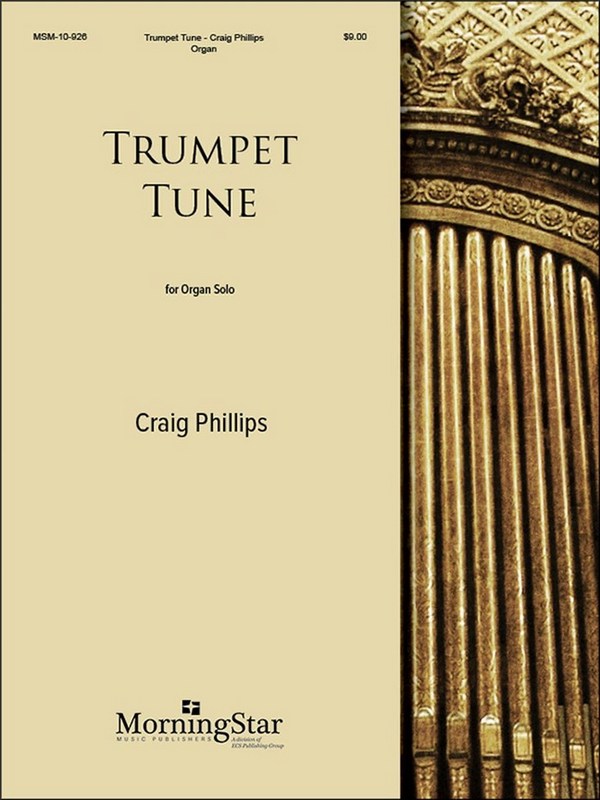 Craig Phillips&nbsp;&nbsp;Trumpet Tune&nbsp;&nbsp;Organ