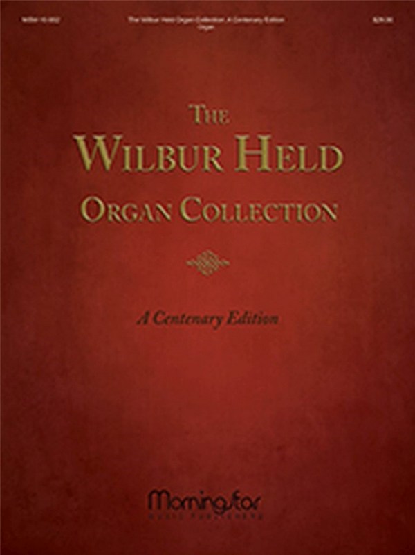 Wilbur Held&nbsp;&nbsp;The Wilbur Held Organ Collection&nbsp;&nbsp;Organ