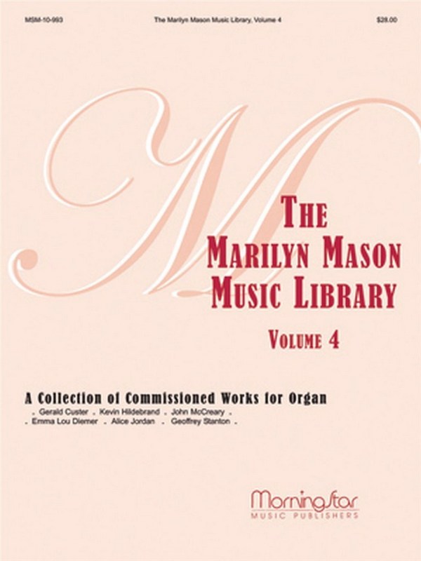 Marilyn Mason&nbsp;&nbsp;The Marilyn Mason Music Library, Volume 4&nbsp;&nbsp;Organ