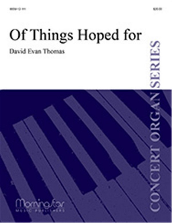 David Evan Thomas&nbsp;&nbsp;Of Things Hoped for&nbsp;&nbsp;Organ