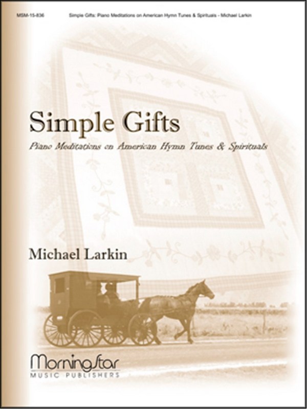 Michael Larkin&nbsp;&nbsp;Simple Gifts&nbsp;&nbsp;Piano