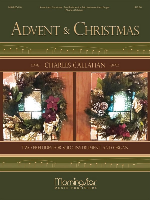 Charles Callahan&nbsp;&nbsp;Advent & Christmas&nbsp;&nbsp;Clarinet and Organ