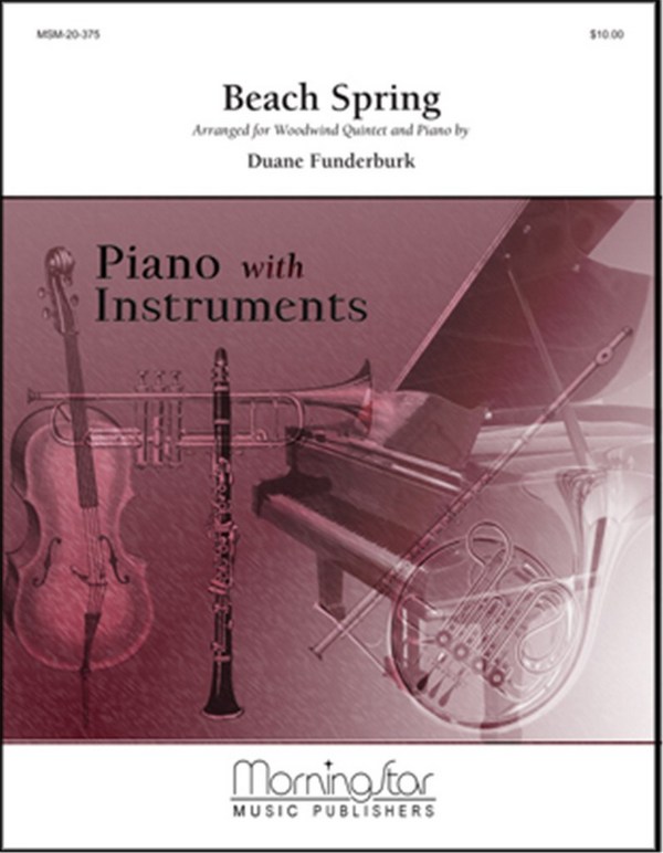 Duane Funderburk&nbsp;&nbsp;Beach Spring&nbsp;&nbsp;Woodwind Quintet and Piano (Partitur + Stimmen)