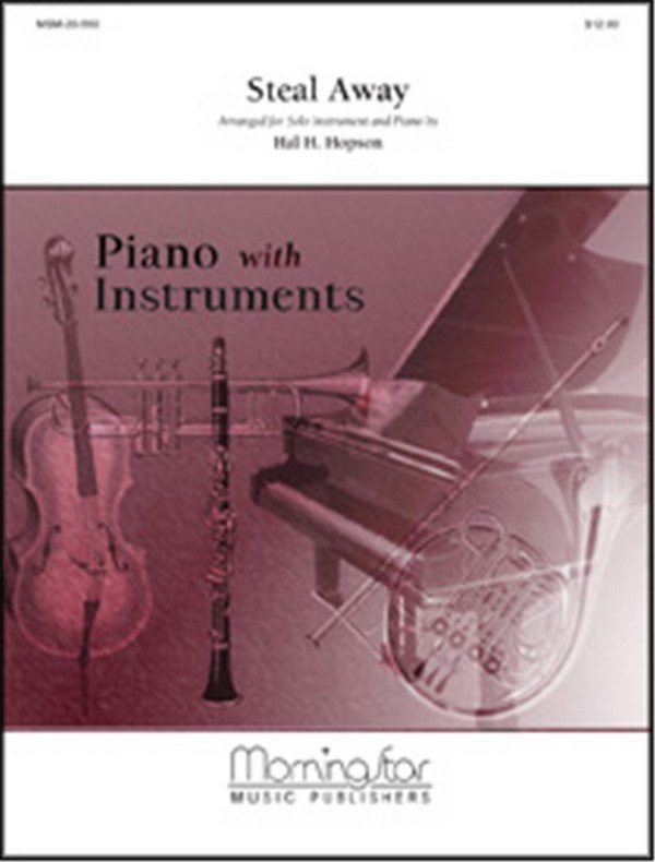 Hal H. Hopson&nbsp;&nbsp;Steal Away&nbsp;&nbsp;Piano, Solo Instrument