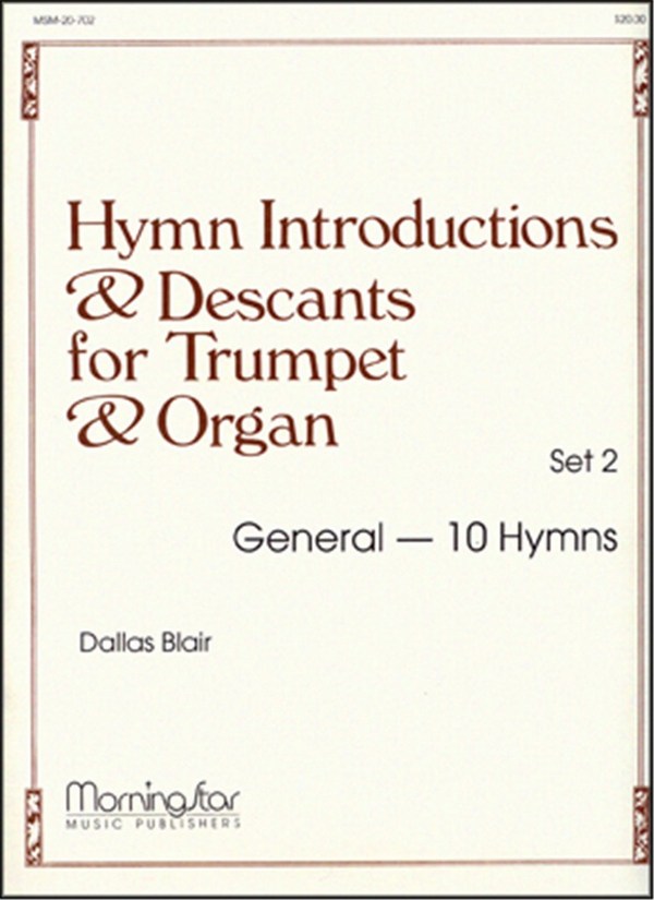 Dallas Blair&nbsp;&nbsp;Hymn Introductions &Desc for Trumpet & Organ-Set 2&nbsp;&nbsp;Organ and Trumpet
