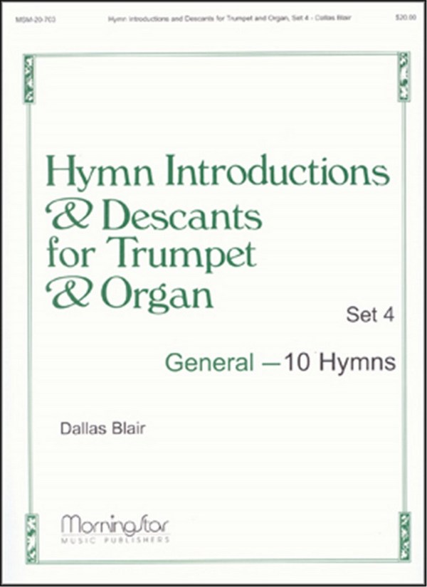 Dallas Blair&nbsp;&nbsp;Hymn Introductions &Desc for Trumpet & Organ-Set 4&nbsp;&nbsp;Organ and Trumpet