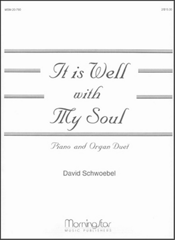 It Is Well with My Soul&nbsp;&nbsp;for piano and organ duet&nbsp;&nbsp;score