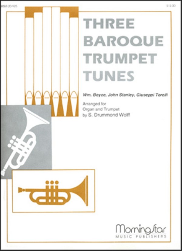 S. Drummond Wolff&nbsp;&nbsp;Three Baroque Trumpet Tunes&nbsp;&nbsp;Organ or Piano, Trumpet