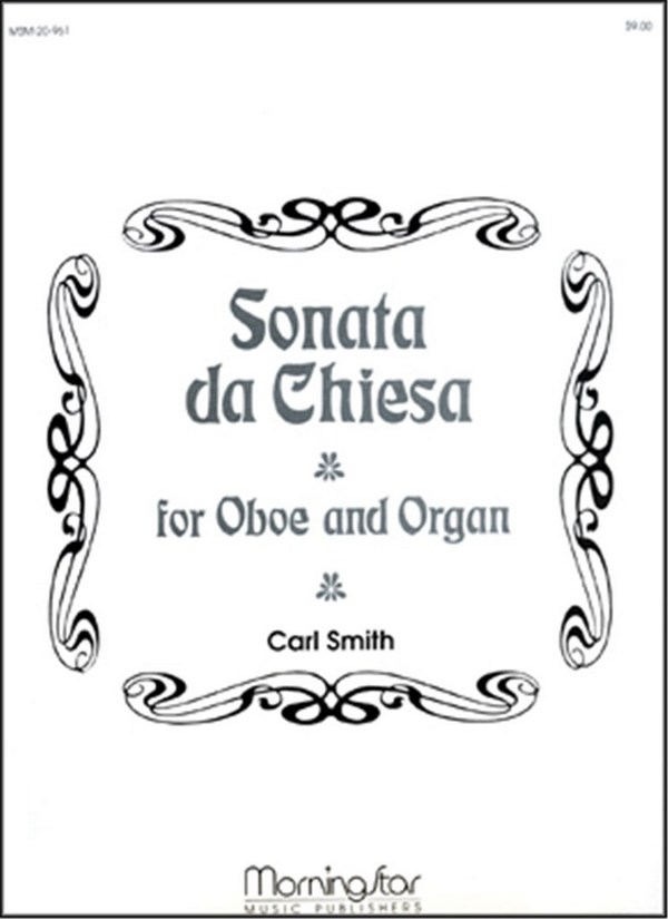 Carl Smith&nbsp;&nbsp;Sonata da Chiesa&nbsp;&nbsp;Low Voice, Organ, Oboe