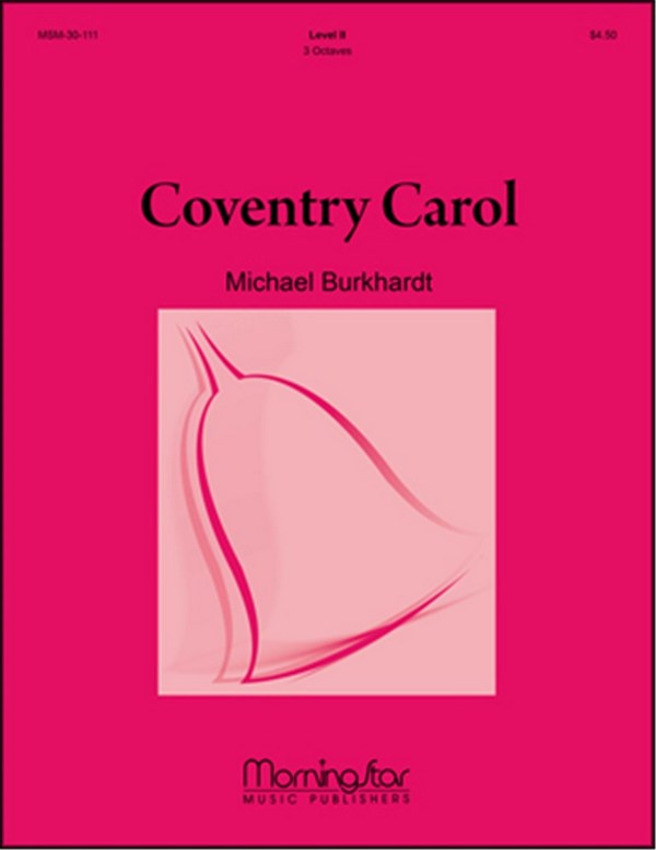 Michael Burkhardt&nbsp;&nbsp;Coventry Carol&nbsp;&nbsp;Handbells