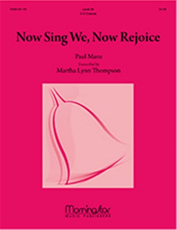 Martha Lynn Thompson_Paul Manz&nbsp;&nbsp;Now Sing We, Now Rejoice, Setting 1&nbsp;&nbsp;Handbells and Solo C Instrument