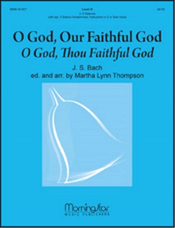 Johann Sebastian Bach_Martha Lynn Thompson&nbsp;&nbsp;O God, Our Faithful God&nbsp;&nbsp;Handbells
