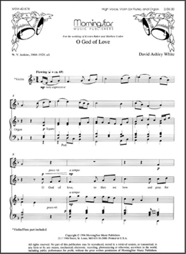 David Ashley White&nbsp;&nbsp;O God of Love&nbsp;&nbsp;High Voice, Opt. Violin or Flute