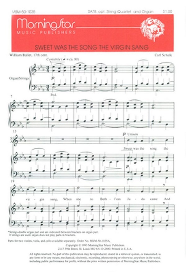 Carl Schalk&nbsp;&nbsp;Sweet Was the Song the Virgin Sang&nbsp;&nbsp;SATB, Organ, opt. String Quartet (CHORAL SCORE)