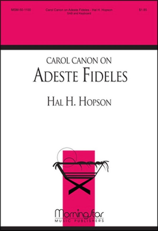 Carol Canon&nbsp;&nbsp;Adeste Fideles&nbsp;&nbsp;SAB, Keyboard