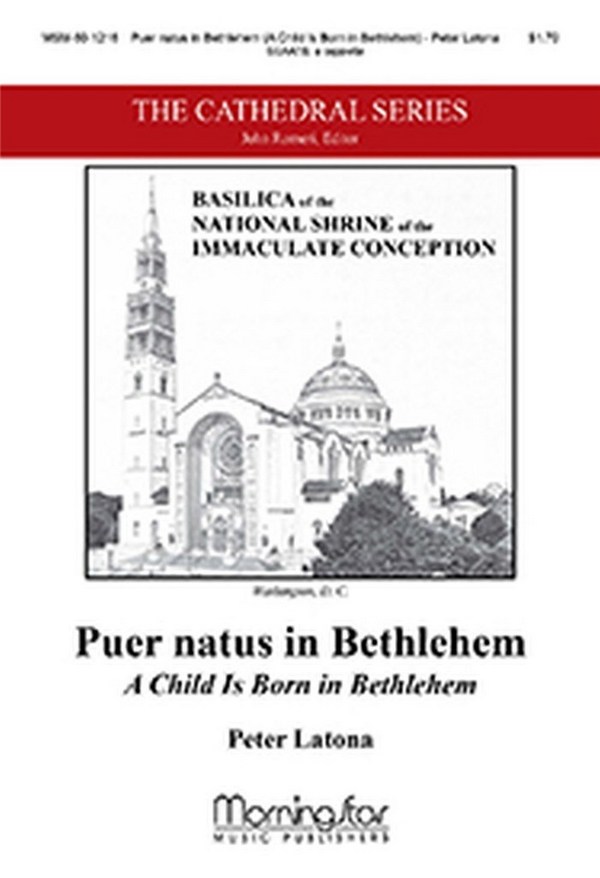 Peter Latona&nbsp;&nbsp;A Child Is Born in Bethlehem&nbsp;&nbsp;SATB divisi [SSAATB] a cappella