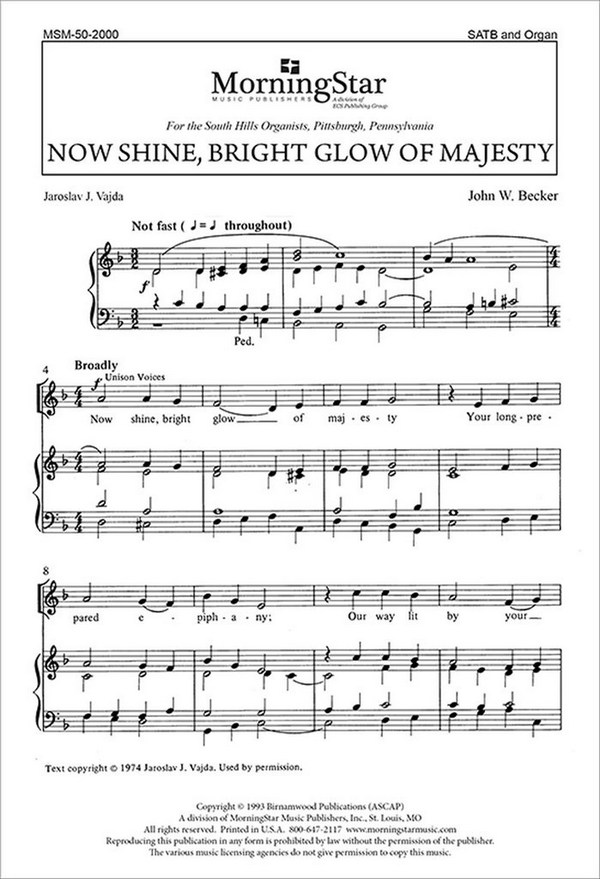 John W. Becker&nbsp;&nbsp;Now Shine, Bright Glow of Majesty&nbsp;&nbsp;SATB and Organ
