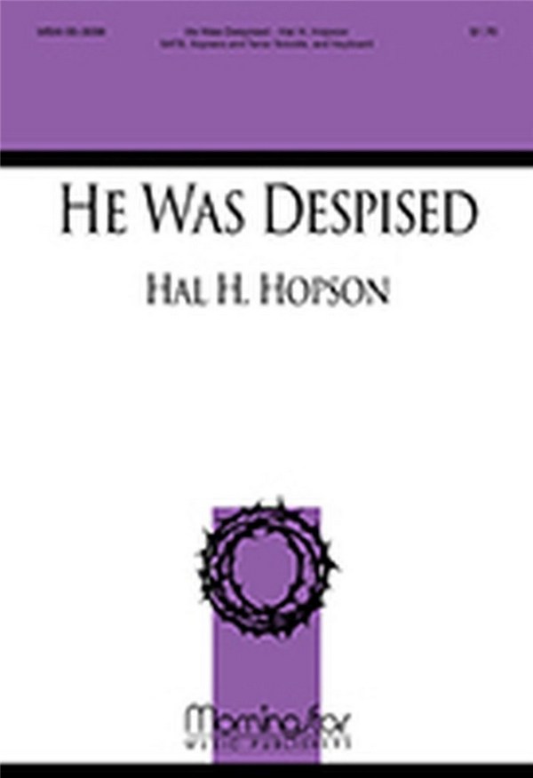 Theodore Dubois&nbsp;&nbsp;He Was Despised&nbsp;&nbsp;SATB, Soprano Solo, Tenoro Solo, Keyboard