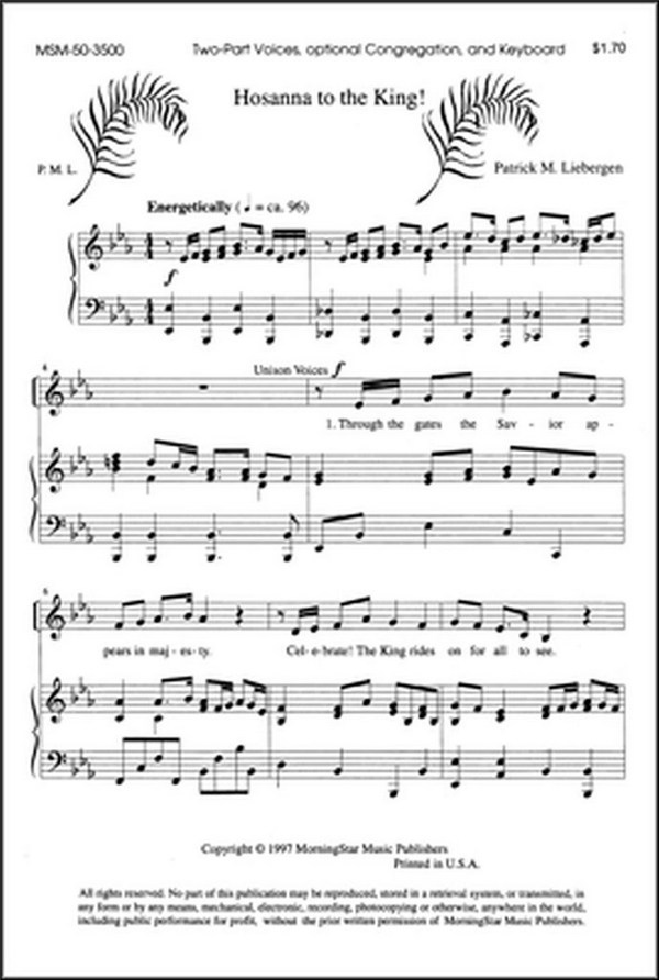 Patrick M. Liebergen&nbsp;&nbsp;Hosanna to the King!&nbsp;&nbsp;Two-Part Treble Voices, opt. Congregation, Organ or Piano