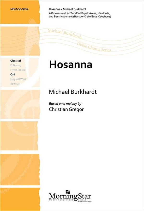 Christian Gregor&nbsp;&nbsp;Hosanna&nbsp;&nbsp;2-part , Canon, Handbells, Cello/Bass Instr. or Bassoon/English Horn