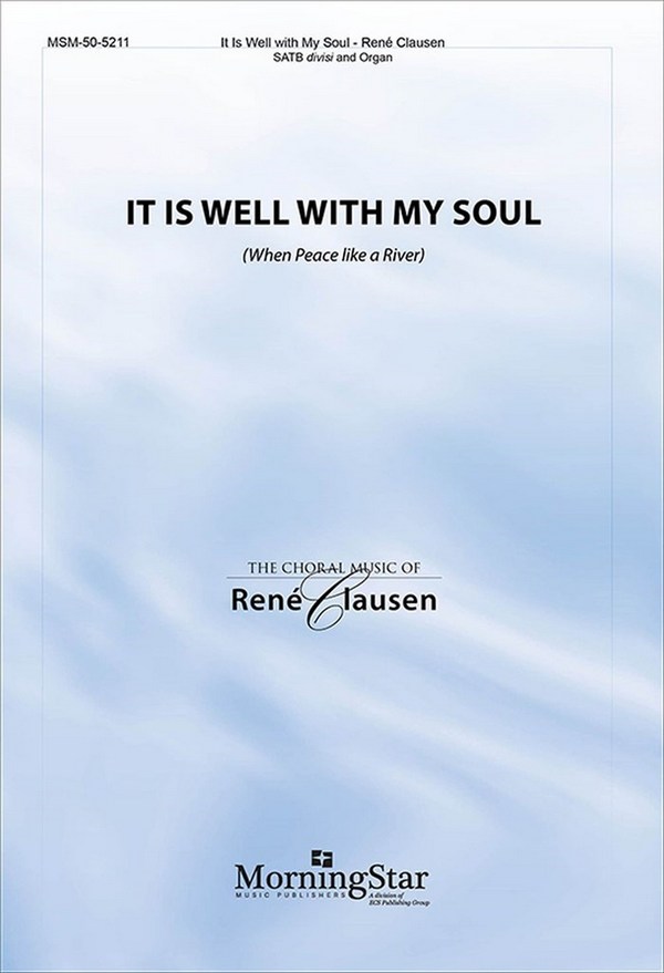 It Is Well with My Soul&nbsp;&nbsp;for mixed choir and organ&nbsp;&nbsp;score
