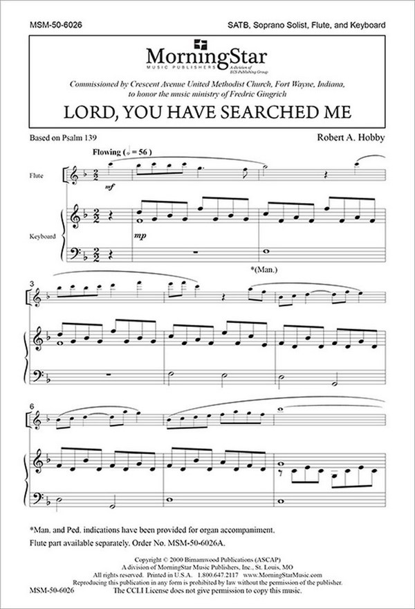 Robert A. Hobby&nbsp;&nbsp;Lord, You Have Searched Me&nbsp;&nbsp;SATB, Soprano Solo, Keyboard, Flute (CHORAL SCORE)