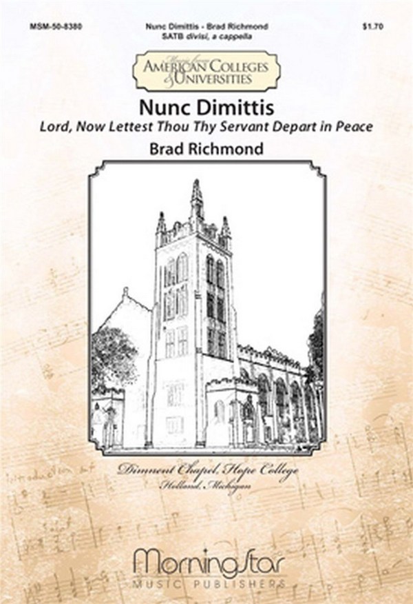 Brad Richmond&nbsp;&nbsp;Lord, Now Lettest Thou Thy Servant Depart in Peace&nbsp;&nbsp;SATB divisi, a cappella