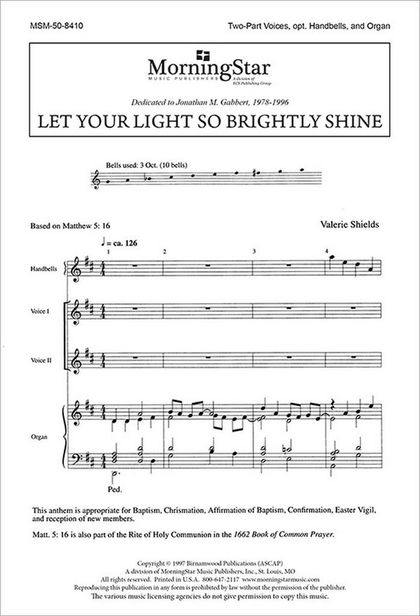 Valerie Shields&nbsp;&nbsp;Let Your Light So Brightly Shine&nbsp;&nbsp;SA or Two-Part Mixed Voices, Organ, opt.Handbells