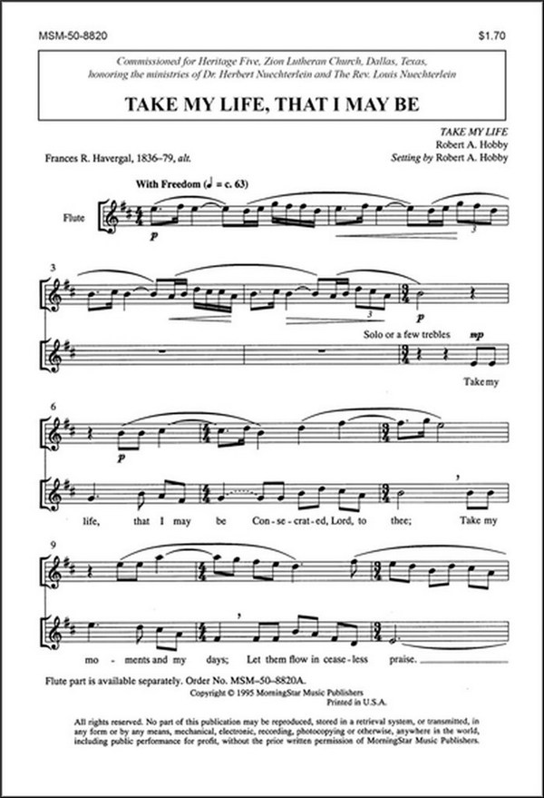 Robert A. Hobby&nbsp;&nbsp;Take My Life, That I May Be&nbsp;&nbsp;SATB, Organ, Flute (CHORAL SCORE)