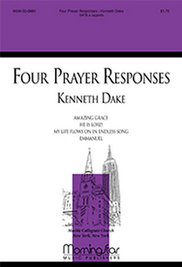 Kenneth Dake&nbsp;&nbsp;Four Prayer Responses&nbsp;&nbsp;SATB a Cappella