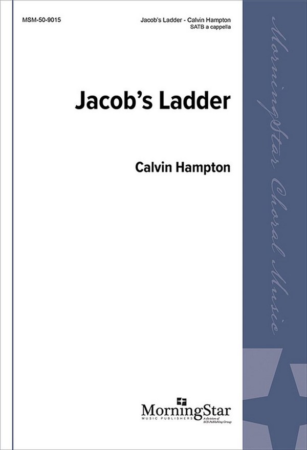Calvin Hampton&nbsp;&nbsp;Jacob's Ladder&nbsp;&nbsp;SATB a Cappella