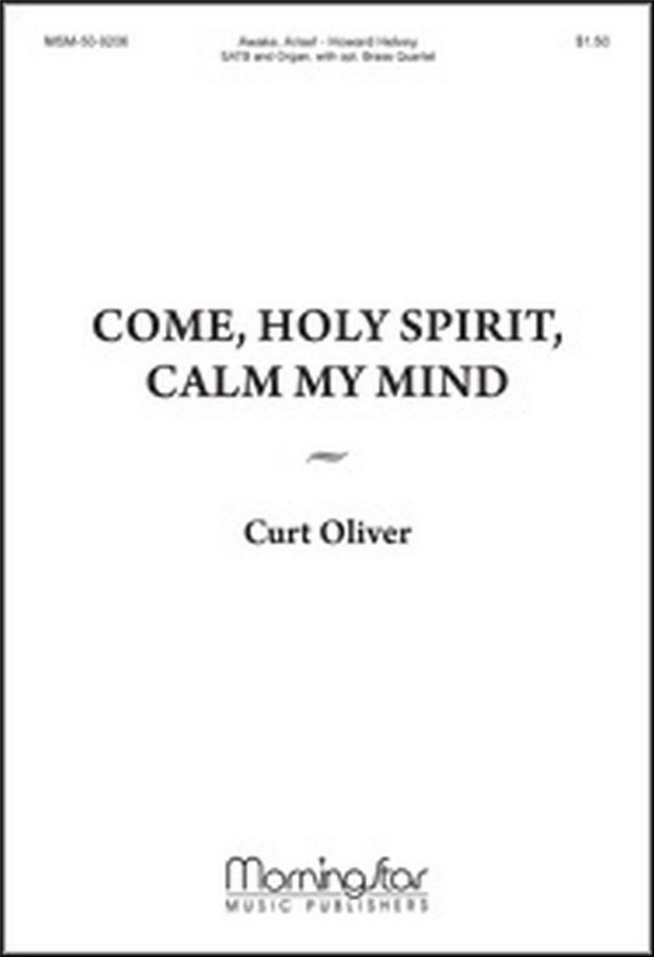 Curt Oliver&nbsp;&nbsp;Come, Holy Spirit, Calm My Mind&nbsp;&nbsp;Two-Part Treble Voices and Organ