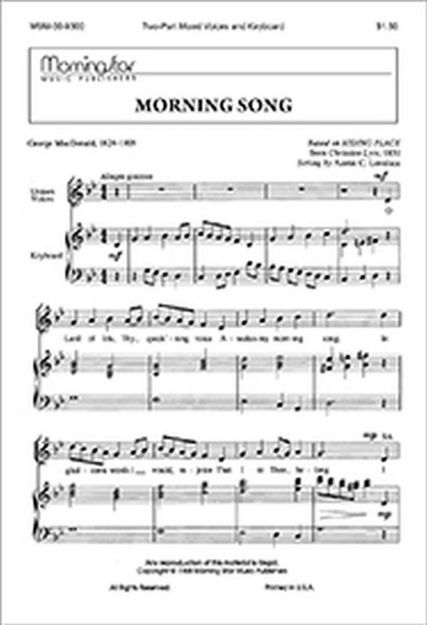 Austin C. Lovelace&nbsp;&nbsp;Morning Song&nbsp;&nbsp;Two-Part Mixed Voices, Keyboard
