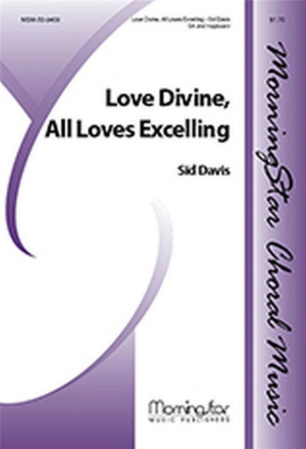 Sid Davis&nbsp;&nbsp;Love Divine, All Loves Excelling&nbsp;&nbsp;Two-Part Treble Voices, Keyboard