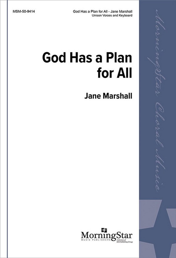 Jane Marshall&nbsp;&nbsp;God Has a Plan for All&nbsp;&nbsp;Unison Voices, Keyboard