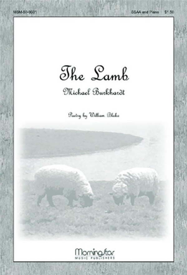 Michael Burkhardt&nbsp;&nbsp;The Lamb&nbsp;&nbsp;SSAA , Keyboard [Organ or Piano]