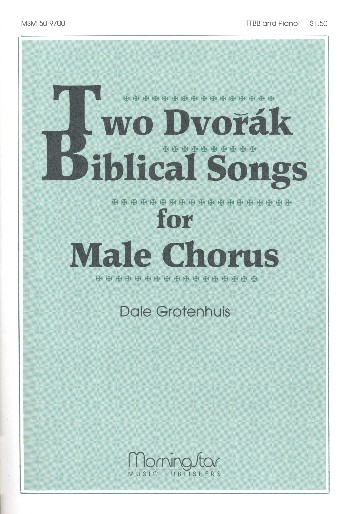 2 biblical Songs  for male chorus and piano  score