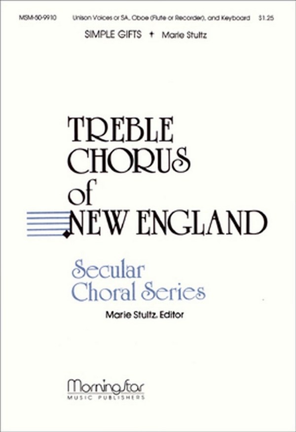 Marie Stultz&nbsp;&nbsp;Simple Gifts&nbsp;&nbsp;Unison Voices, SA, Keyboard [Organ or Piano], Oboe, Flute or Recorder