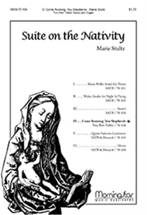 Marie Stultz&nbsp;&nbsp;Come Running, You Shepherds&nbsp;&nbsp;Two-Part Treble Voices and Organ