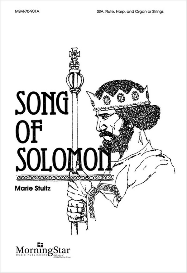 Marie Stultz&nbsp;&nbsp;Song of Solomon&nbsp;&nbsp;SSA, Organ, Harp, Flute, opt. Chamber Ensemble (CHORAL SCORE)
