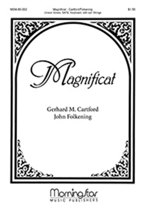 John Folkening&nbsp;&nbsp;Magnificat&nbsp;&nbsp;Unison Voices, SATB, Keyboard, opt. String Quartet