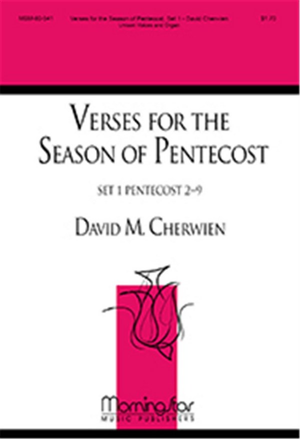 David M. Cherwien&nbsp;&nbsp;Verses for the Season of Pentecost, Set 1&nbsp;&nbsp;Unison Voices and Organ