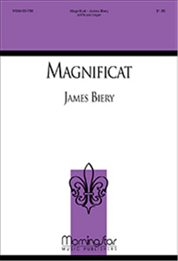 James Biery&nbsp;&nbsp;Magnificat&nbsp;&nbsp;SATB and Organ